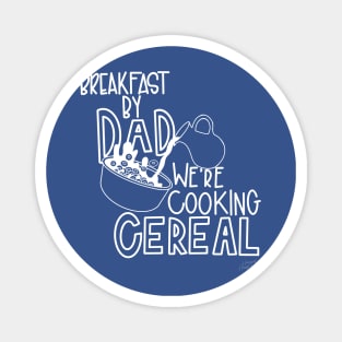 We're Cooking Cereal Magnet